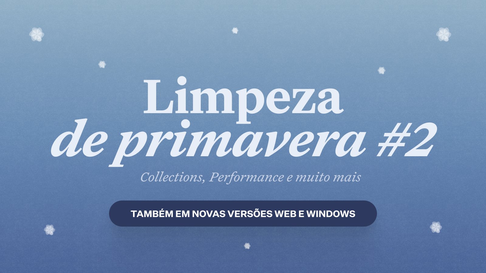 Post do blog Craft: Atualização do Craft - Melhorias em todos os cantos - Coleções, Web e Windows!